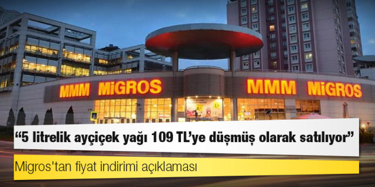 Migros'tan fiyat indirimi açıklaması: '5 litrelik ayçiçek yağı 109 TL’ye düşmüş olarak satılıyor'