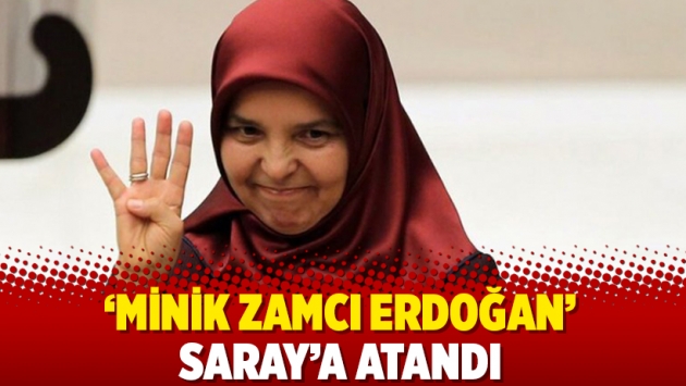 'Minik zamcı Erdoğan' Saray'a atandı