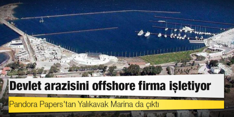Pandora Papers'tan Yalıkavak Marina da çıktı