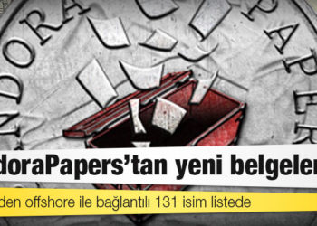 PandoraPapers'tan yeni belgeler: Türkiye'den offshore ile bağlantılı 131 isim listede