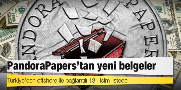 PandoraPapers'tan yeni belgeler: Türkiye'den offshore ile bağlantılı 131 isim listede