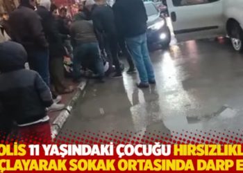 Polis 11 yaşındaki &ccedil;ocuğu bisiklet hırsızlığıyla su&ccedil;layarak sokak ortasında darp etti