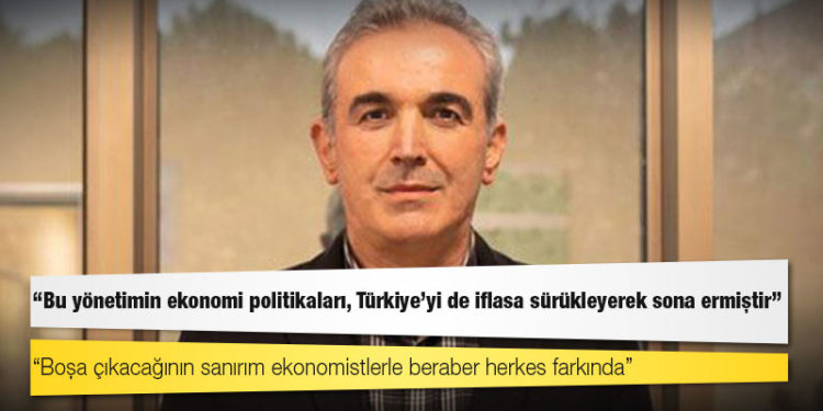 Prof. Dr. Veysel Ulusoy: Yalancı bir zenginlikle 2000'lerde başlayan bu yönetimin ekonomi politikaları Türkiye’yi de iflasa sürükleyerek sona ermiştir