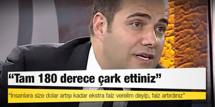 Prof. Dr. Özgür Demirtaş: Tam 180 derece çark ettiniz; insanlara size dolar artışı kadar ekstra faiz verelim deyip, faiz artırdınız