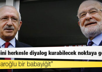 Saadet lideri Karamollaoğlu: Kılıçdaroğlu bir babayiğit