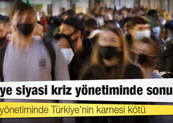 Salgın yönetiminde Türkiye'nin karnesi kötü