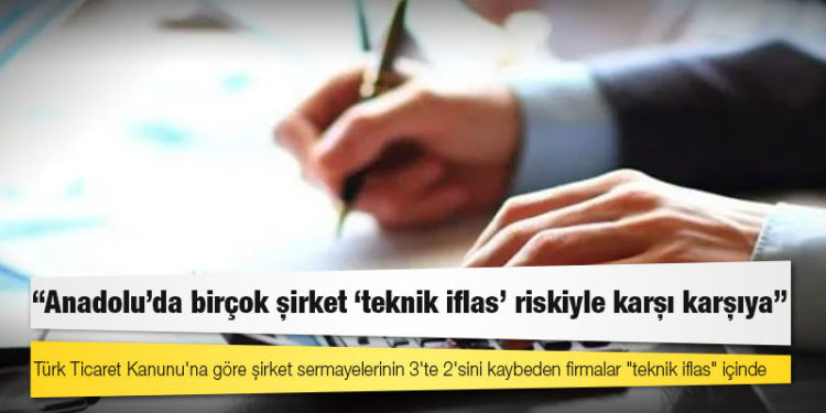 Sanayi odası başkanı: Anadolu’da birçok şirket ‘teknik iflas’ riskiyle karşı karşıya
