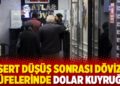 Sert d&uuml;ş&uuml;ş sonrası d&ouml;viz b&uuml;felerinde dolar kuyruğu