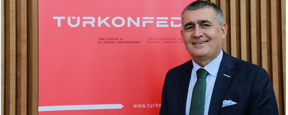 TÜRKONFED Yönetim Kurulu Başkanı Turan: İş dünyası halen 2022 bütçesi yapamıyor