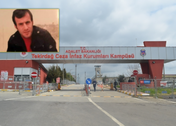 Tekirdağ Cezaevi’nde şüpheli ölüm: Cenaze aileden kaçırıldı