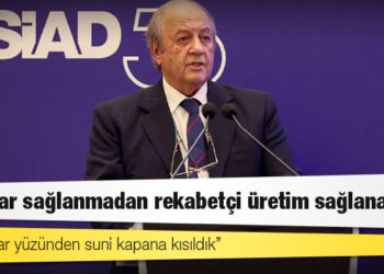 TÜSİAD Yüksek İstişare Kurulu Başkanı Özilhan: İstikrar sağlanmadan rekabetçi üretim sağlanamaz