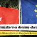 Türkiye ile müzakereler donmuş olarak kalacak