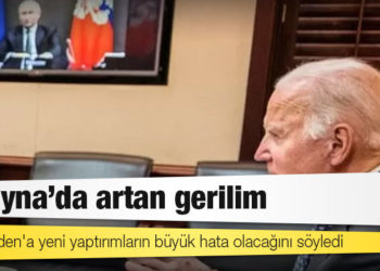 Ukrayna'da artan gerilim: Putin, Biden'a yeni yaptırımların büyük hata olacağını söyledi