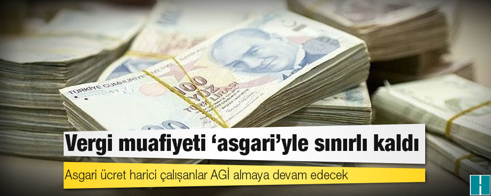 Vergi muafiyeti ‘asgari’yle sınırlı kaldı