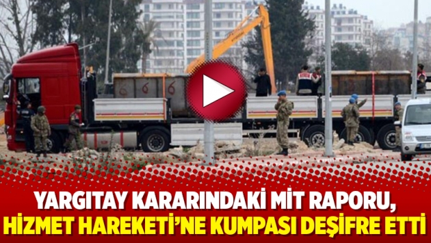 Yargıtay kararındaki MİT raporu, Hizmet Hareketi’ne kumpası deşifre etti