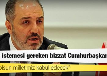 Yeneroğlu: Affını istemesi gereken bizzat Cumhurbaşkanı’dır