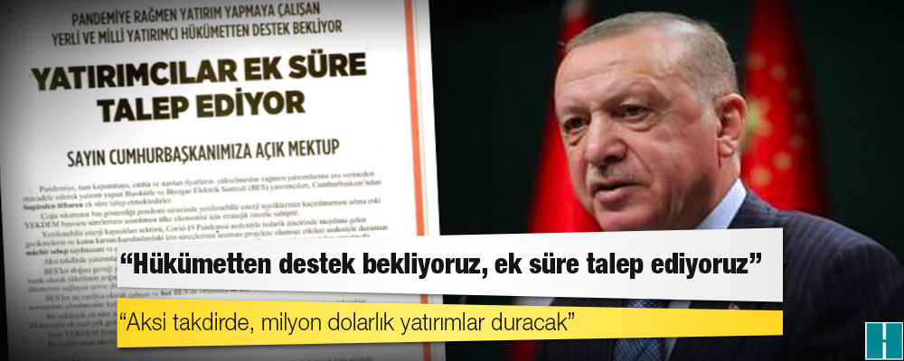 'Yerli ve milli yatırımcılar' Sabah gazetesinden Erdoğan'a seslendi: Hükümetten destek bekliyoruz, ek süre talep ediyoruz