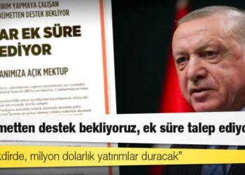 'Yerli ve milli yatırımcılar' Sabah gazetesinden Erdoğan'a seslendi: Hükümetten destek bekliyoruz, ek süre talep ediyoruz