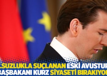 Yolsuzlukla su&ccedil;lanan eski Avusturya başbakanı Sebastian Kurz siyaseti bırakıyor