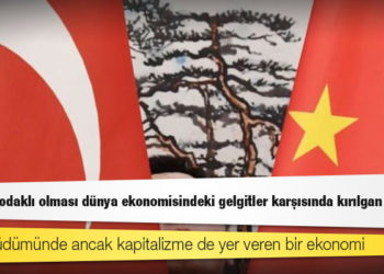 Çin, Türkiye'nin örnek aldığı ekonomi modelini neden değiştirmek istiyor?