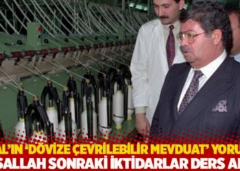 Özal'ın 'dövize çevrilebilir mevduat' yorumu: İnşallah sonraki iktidarlar ders alır