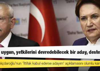 İYİ Parti, Kılıçdaroğlu'nun 'İttifak kabul ederse adayım' açıklamasını olumlu karşıladı