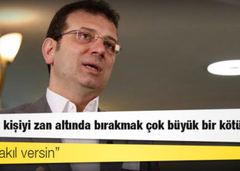 İmamoğlu: 86 bin kişiyi zan altında bırakmak çok büyük bir kötülük
