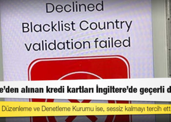 “Türkiye’den alınan kredi kartları İngiltere’de geçerli değil” iddiası