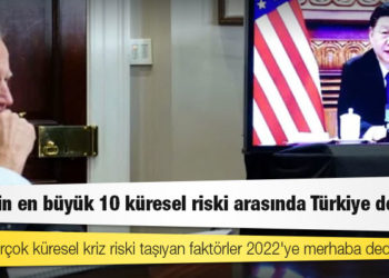 2022'nin en büyük 10 küresel riski arasında Türkiye de var