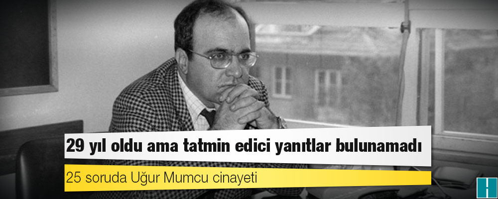 25 soruda Uğur Mumcu cinayeti: 29 yıl oldu ama tatmin edici yanıtlar bulunamadı