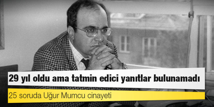 25 soruda Uğur Mumcu cinayeti: 29 yıl oldu ama tatmin edici yanıtlar bulunamadı