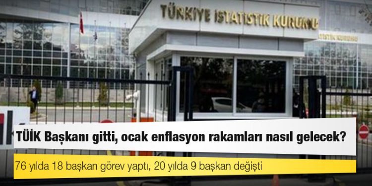 76 yılda 18 başkan görev yaptı, 20 yılda 9 başkan değişti: TÜİK Başkanı gitti, ocak enflasyon rakamları nasıl gelecek?