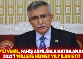 AKP’li Subaşı, fahiş zamlarla hatırlanacak 2021’i 'millete hizmet yılı' ilan etti