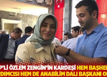 AKP&rsquo;li &Ouml;zlem Zengin&rsquo;in kardeşi hem başhekim yardımcısı hem de anabilim dalı başkanı oldu