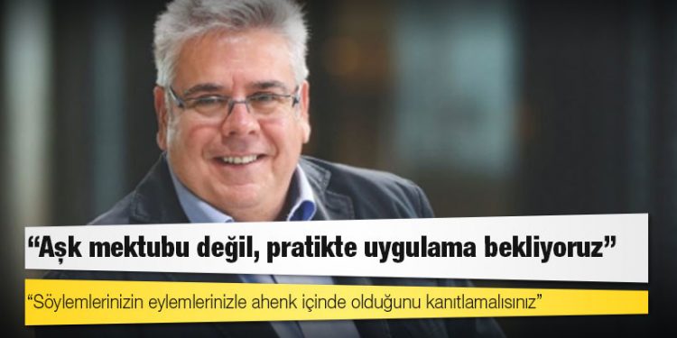 AP Türkiye raportörü: Söylemlerinizin eylemlerinizle ahenk içinde olduğunu kanıtlamalısınız