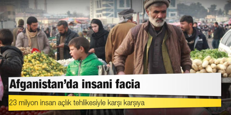 Afganistan'da insani facia: 23 milyon insan açlık tehlikesiyle karşı karşıya