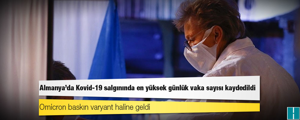 Almanya'da Kovid-19 nedeniyle ölenlerin sayısı 115 bin 337’ye yükseldi