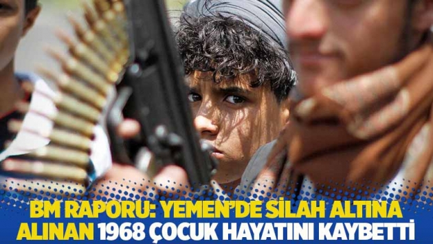 BM raporu: Yemen’de silah altına alınan 1968 çocuk hayatını kaybetti