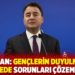 Babacan: Gençlerin duyulmadığı bir ülkede sorunları çözemezsiniz