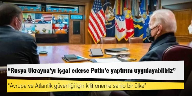 Biden: Rusya Ukrayna’yı işgal ederse Putin’e yaptırım uygulayabiliriz
