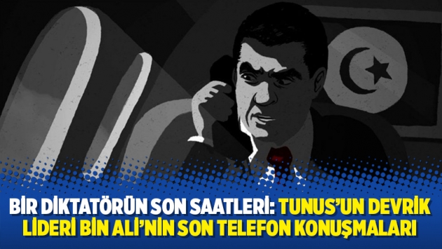 Bir diktatörün son saatleri: Tunus'un devrik lideri Bin Ali'nin son telefon konuşmaları