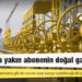 Bir milyona yakın abonenin doğal gazı kesildi