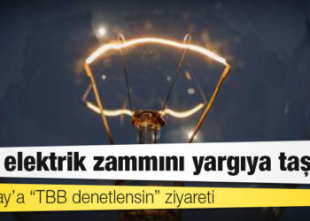 CHP, elektrik fiyatlarına yapılan zammı yargıya taşıdı