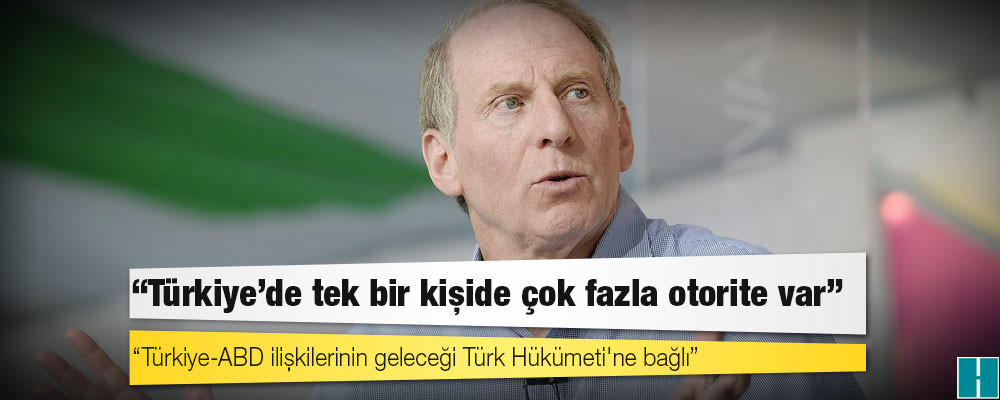 Dış İlişkiler Konseyi Başkanı Richard Haass: Türkiye-ABD ilişkilerinin geleceği Türk Hükümeti'ne bağlı