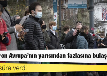 DSÖ süre verdi: Omicron Avrupa’nın yarısından fazlasına bulaşacak