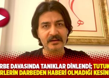 Darbe davasında tanıklar dinlendi; tutuklu askerlerin darbeden haberi olmadığı kesinleşti