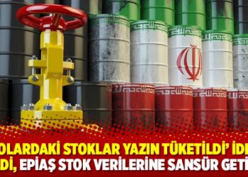 'Depolardaki stoklar yazın tüketildi' iddiası geldi, EPİAŞ stok verilerine sansür getirdi