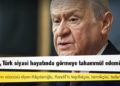Devlet Bahçeli: HDP’yi, Türk siyasi hayatında görmeye tahammül edemiyoruz
