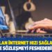 Duyurulan internet hızı sağlanmazsa abone sözleşmeyi feshedebilecek