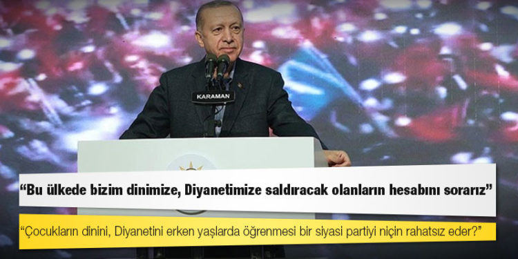 Erdoğan: Bay Kemal, sıkıysa kalk bu havlayanları sustur; bu ülkede bizim dinimize, Diyanetimize saldıracak olanların hesabını sorarız
